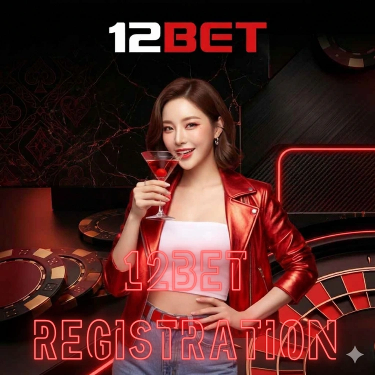 12bet registration